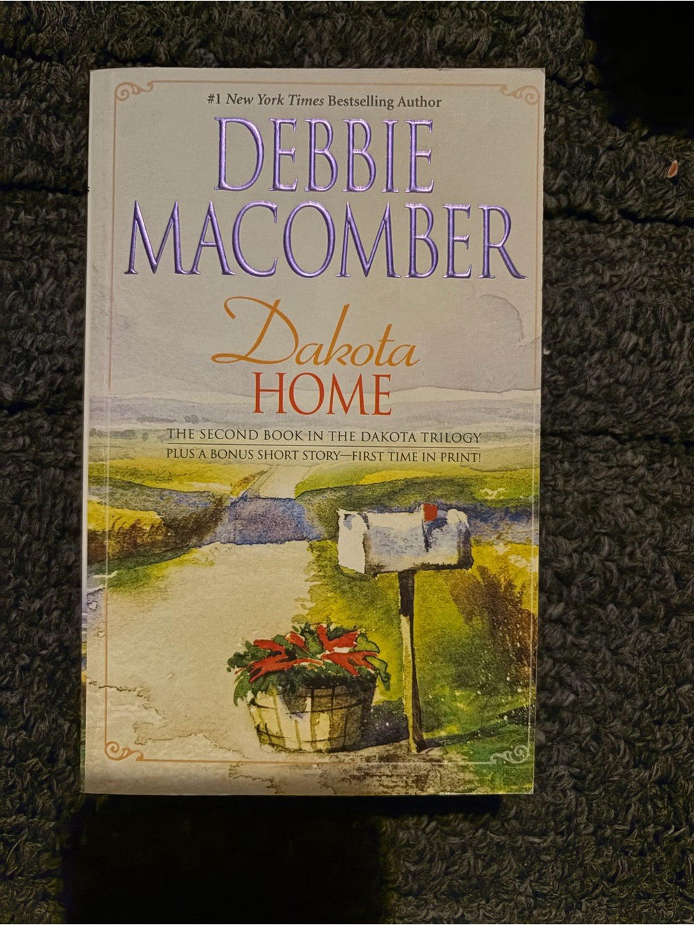 Dakota home by Debbie macomber